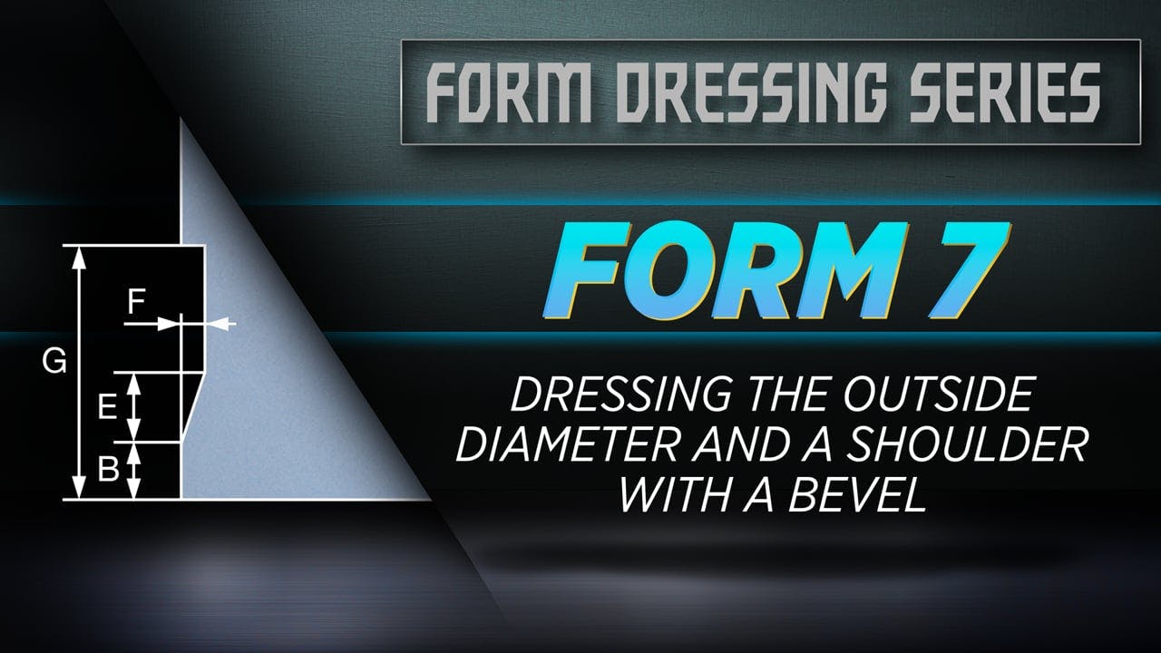 FORM 7 - Dressing the Outside Diameter and a Shoulder with a Bevel